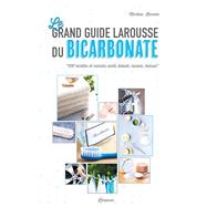 Le grand guide Larousse du bicarbonate