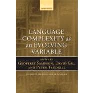 Language Complexity as an Evolving Variable