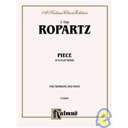 Piece in B-Flat Minor: Kalmus Classic Edition: For Trombone and Piano,9780757905223