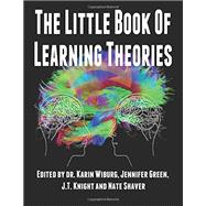 The Little Book of Learning Theories