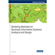 Modeling Methods for Business Information Systems Analysis and Design