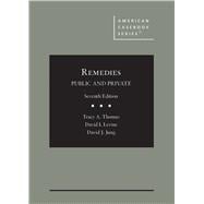 Remedies, Public and Private(American Casebook Series)