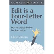 Compass Points - Edit is a Four-Letter Word How to Create the Best First Impression