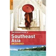 The Rough Guide to Southeast Asia on a Budget