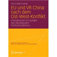 EU und VR China nach dem Ost-West-Konflikt