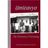 Umleavyo : The Dilemma of Parenting
