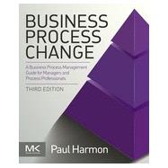 Business Process Change, 3rd Edition
