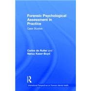 Forensic Psychological Assessment in Practice: Case Studies,9780415895224