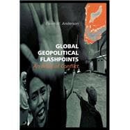 Global Geopolitical Flashpoints: An Atlas of Conflict