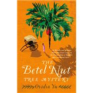 The Betel Nut Tree Mystery