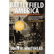 Battlefield America The War On The American People