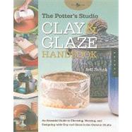 The Potter's Studio Clay & Glaze Handbook