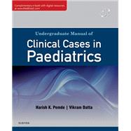Undergraduate Manual of Clinical Cases in Paediatrics - E-book