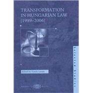 Transformation in Hungarian Law (1989-2006): Selected Studies,9789630585224