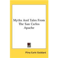 Myths and Tales from the San Carlos Apache