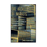 The Architecture of Markets