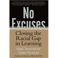 No Excuses Closing the Racial Gap in Learning