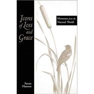 Icons of Loss and Grace