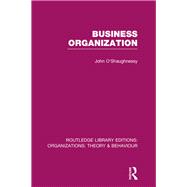 Business Organization (RLE: Organizations)