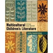 Multicultural Children's Literature : A Critical Issues Approach