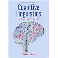 Cognitive Linguistics A Complete Guide