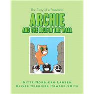 Archie and the Hole in the Wall