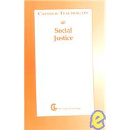 Catholic Teaching on Social Justice