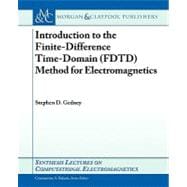 Introduction to the Finite-Difference : Time-Domain (Fdtd) Method for Electromagnetics