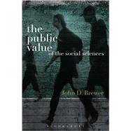 The Public Value of the Social Sciences An Interpretive Essay