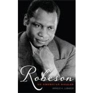 Robeson An American Ballad