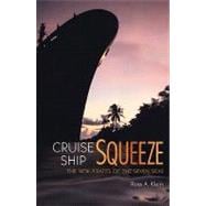 Cruise Ship Squeeze : The New Pirates of the Seven Seas