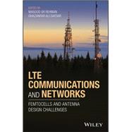 LTE Communications and Networks Femtocells and Antenna Design Challenges,9781119385226