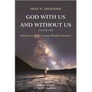 God With Us and Without Us, Volume One