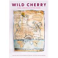 Wild Cherry Selected Poems