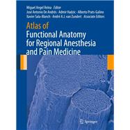Atlas of Functional Anatomy for Regional Anesthesia and Pain Medicine