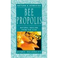Bee Propolis Natural Healing from the Hive