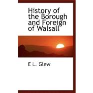 History of the Borough and Foreign of Walsall