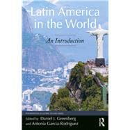 Latin America in the World: An Introduction