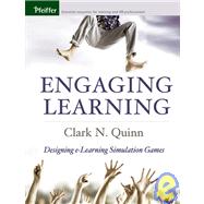 Engaging Learning : Designing e-Learning Simulation Games