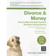 Divorce And Money: How to Make the Best Financial Decisions During Divorce