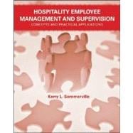 Hospitality Employee Management and Supervision Concepts and Practical Applications