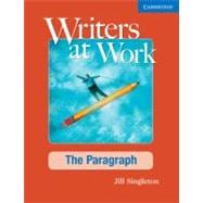 Writers at Work: The Paragraph Student's Book