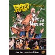 Twisted Journeys 12: Kung Fu Masters