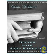 Dinner With Anna Karenina