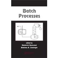 Batch Processes,9780824725228