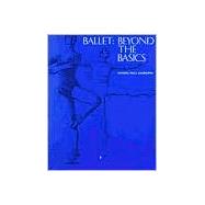 Ballet : Beyond the Basics