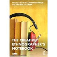 The Creative Ethnographer's Notebook