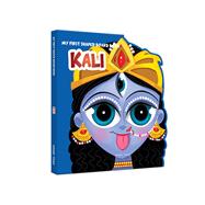 My First Shaped Board Book Illustrated Kali Hindu Mythology Picture Book for Kids Age 2+ (Indian Gods and Goddesses)