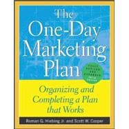 The One-Day Marketing Plan Organizing and Completing a Plan that Works