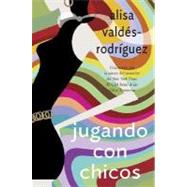 Jugando con chicos: (Spanish edition of Playing with Boys)
